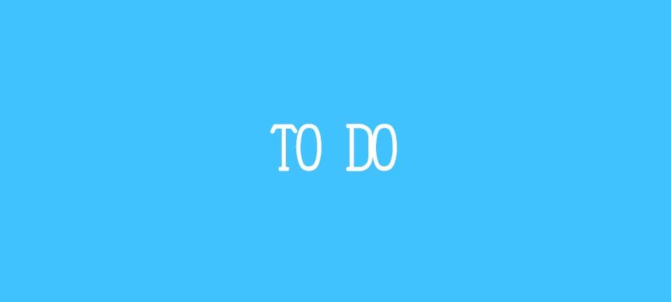 TO DO